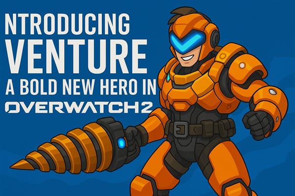 Introducing venture - a bold new hero in overwatch 2