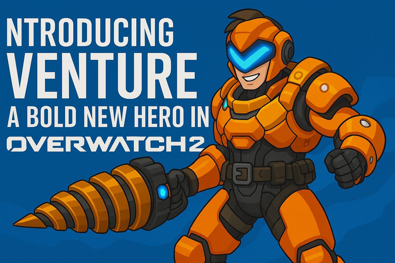 Introducing venture - a bold new hero in overwatch 2